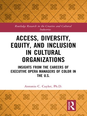 cover image of Access, Diversity, Equity and Inclusion in Cultural Organizations